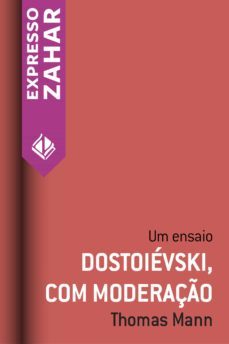 dostoievski, com moderaço (ebook)-thomas mann-9788537813621