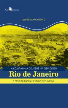 a companhia de jesus na cidade do rio de janeiro (ebook)-marcia sueli amantino-9788546212521