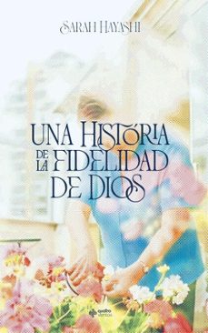 una historia de la fidelidad de dios (ebook)-sarah hayashi-9788554167721