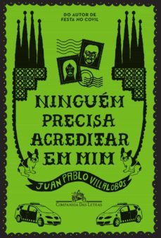 ninguem precisa acreditar em mim (ebook)-juan pablo villalobos-9788554511821