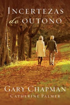 incertezas de outono (ebook)-gary chapman-9788573258721