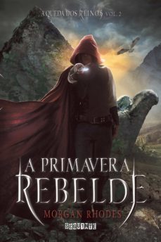 a primavera rebelde (ebook)-morgan rhodes-9788580868821