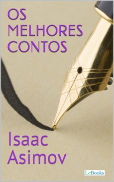 os melhores contos de isaac asimov (ebook)-isaac asimov-9788583862321