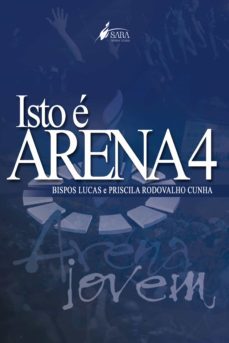 isto é arena 4 (ebook)-lucas cunha-9788584811021