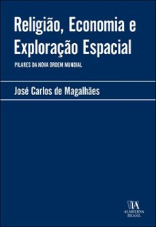 religio, economia e exploraço espacial (ebook)-josé carlos de magalhães-9788584938421
