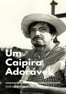 um caipira adoravel (ebook)-israel foguel-9788593232121