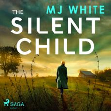 the silent child: an addictive crime thriller with a shocking twist (audiolibro)-mj white-9788727309521