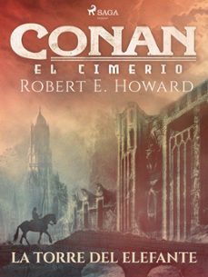 conan el cimerio - la torre del elefante (ebook)-robert e. howard-9788728323021