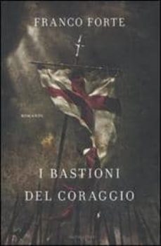 i bastioni del coraggio-franco forte-9788804584421