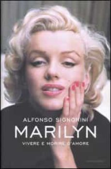 marilyn. vivere e morire d amore-9788804598121