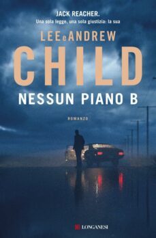 nessun piano b-lee child-9788830460621