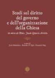 studi sul diritto del governo e dell organizzazione della chiesa in onore di mons. juan ignacio arrieta-j. miñambres-9788865127421