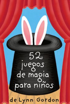 52 juegos de magia para niños-lynn gordon-9788868217921