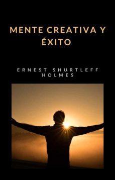 mente creativa y exito (tradicido) (ebook)-ernest shurtleff holmes-9788892865921