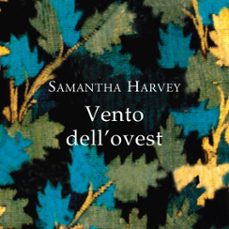 vento dell'ovest (audiolibro)-samantha harvey-9789152154021