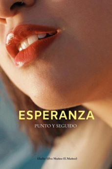 esperanza (ebook)-eladio silva muñoz-9789403821221