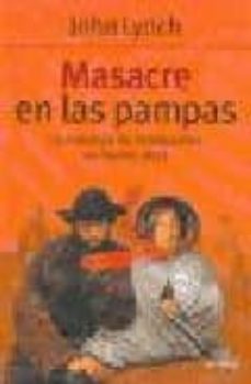 masacre en las pampas. la matanza de inmigrantes en tandil 1872-9789500422321
