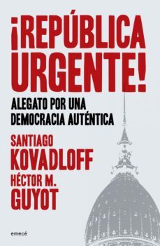 ¡republica urgente! (ebook)-santiago kovadloff-hector m. guyot-9789500440721