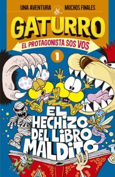 el hechizo del libro maldito (gaturro. el protagonista sos vos 1) (ebook)-9789500758321