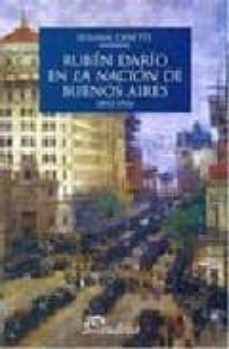 ruben dario en la nacion de buenos aires: 1892-1916-susana zanetti-9789502313221