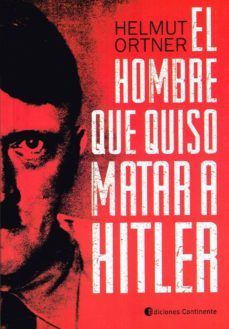el hombre que quiso matar a hitler-9789507544521