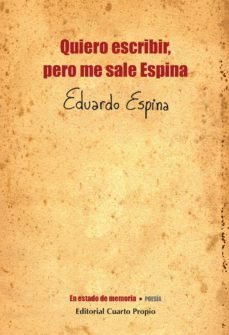 quiero escribir, pero me sale espina (ebook)-eduardo espina-9789562606721