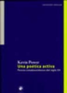 una poetica activa: poesia estadounidense del siglo xx-kevin power-9789563140521