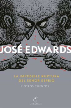 la imposible ruptura del señor espejo y otros cuentos (ebook)-9789569203121