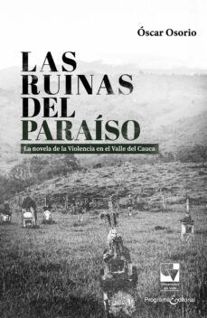 las ruinas del paraiso (ebook)-óscar osorio-9789585144521
