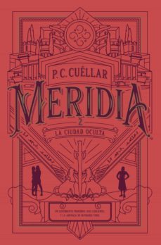 la ciudad oculta (meridia ii) (ebook)-p.c. cuellar-9789585155121