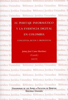el peritaje informatico y la evidencia digital en colombia-jeimy jose cano martinez-9789586954921
