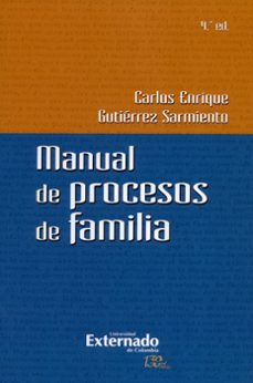 manual de procesos de familia, 4a edición (ebook)-carlos enrique sarmiento gutiérrez-9789587726121