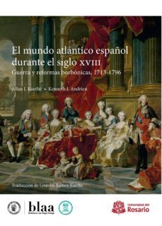 el mundo atlantico español durante el siglo xviii (ebook)-9789587841121