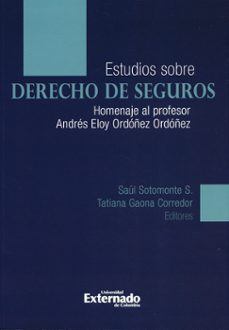 estudios en derecho de seguros. in memoriam doctor andrés eloy ordoñez (ebook)-9789587900521