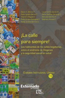¡la calle para siempre! (ebook)-oscar a r alfonso-stephany paredes arenas-rafael andres g barrera-9789587907421