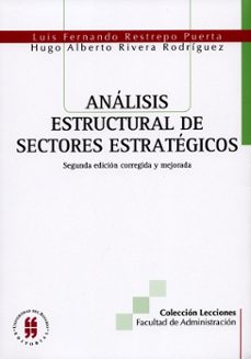 analisis estructural de sectores estrategicos (ebook)-luis fernando restrepo puerta-hugo alberto rivera rodriguez-9789588378121