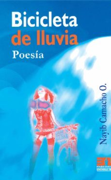 bicicleta de lluvia (ebook)-nayib camacho o.-9789589706121