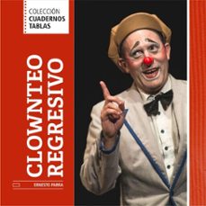 clownteo regresivo (ebook)-ernesto parra-9789593051521