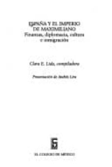 españa y el imperio de maximiliano-clara e. lida-9789681209421