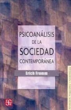 psicoanalisis de la sociedad contemporanea (24ª ed.)-erich fromm-9789681608521