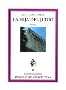 la hija del judio ii-justo sierra o reilly-9789688349021