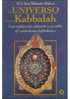 el universo de la kabbalah: una explicacion coherente y accesible del simbolismo kabbalistico-z ev ben shimon halevi-9789688606421