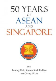 50 years of asean and singapore-9789813225121