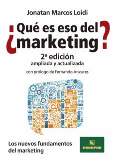 ¿que es eso del marketing? (ebook)-jonatan marcos loidi-9789870125921