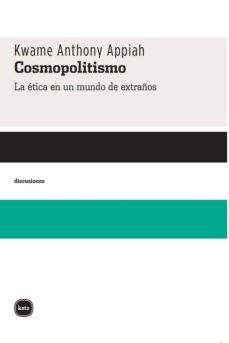 cosmopolitismo. la etica en un mundo de extraños (ebook)-kwame anthony appiah-9789871283521