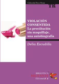 violacion consentida (ebook)-delia escudilla-9789874412621