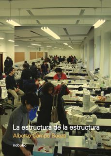 la estructura de la estructura (ebook)-alberto campo baeza-9789875845121