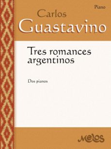 tres romances argentinos (ebook)-carlos a. guastavino-9789876119221