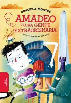 amadeo y otra gente extraordinaria (ebook)-graciela montes-9789877387421