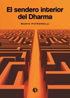 el sendero interior del dharma (ebook)-mario patronelli-9789878764221